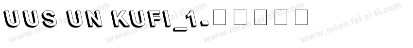 UUS UN KUFI_1字体转换